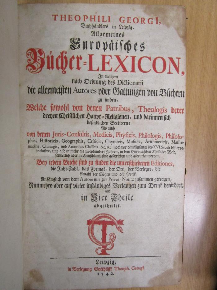 XIV 3855 1-4 3. Ex.: Allgemeines Europäisches Bücher-Lexicon (1742)