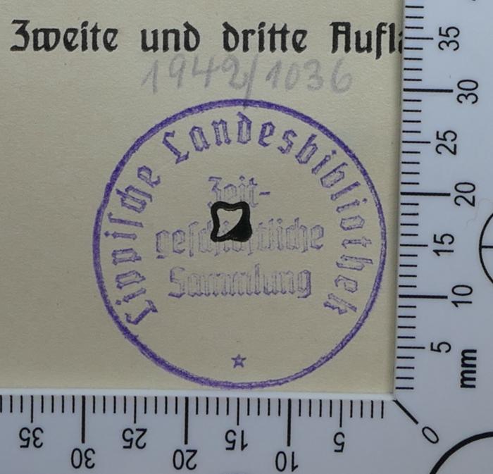 - (Lippische Landesbibliothek - Zeitgeschichtliche Sammlung), Von Hand: Inventar-/ Zugangsnummer; '1942/1036'. 