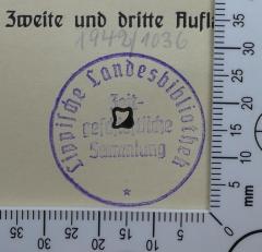 - (Lippische Landesbibliothek - Zeitgeschichtliche Sammlung), Stempel: Exlibris; 'Lippische Landesbibliothek
Zeitgeschichtliche Sammlung'.  (Prototyp)