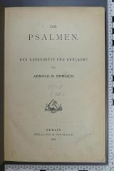 224.1 EHRL;D. 2030 ; ;: Die Psalmen : neu uebersetzt und erklaert  (1905)