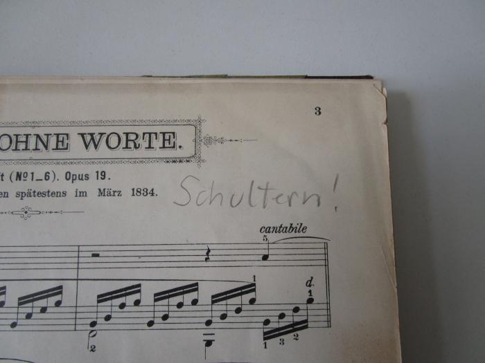 Va 622: Lieder ohne Worte für Pianoforte solo (o.J.);- (unbekannt), Von Hand: Annotation; 'Schultern!'. 