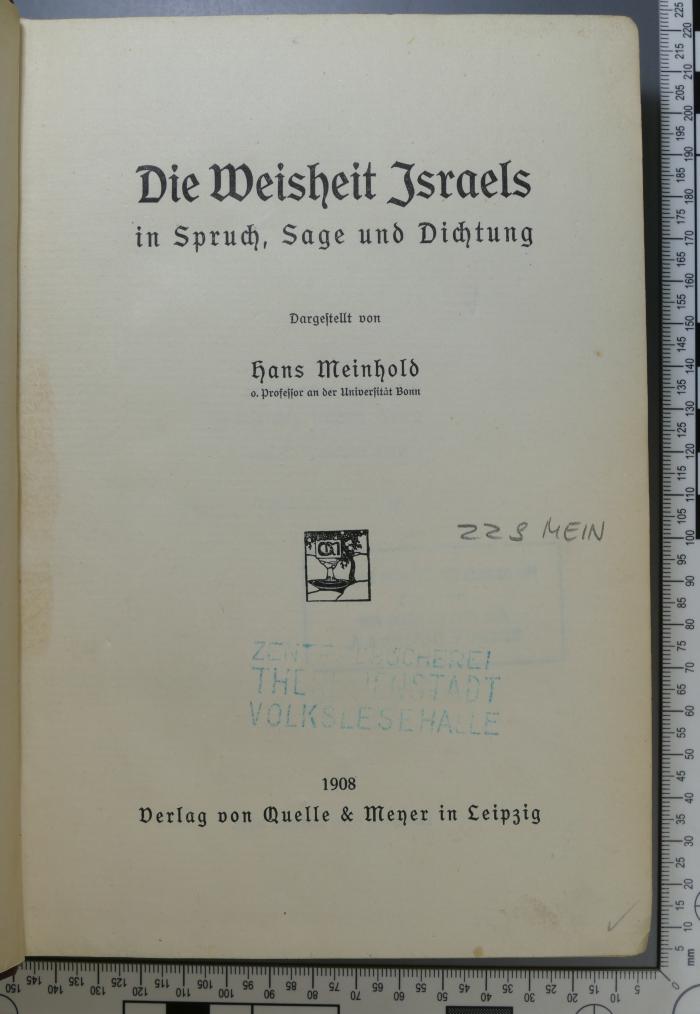 229 MEIN : Die Weisheit Israels in Spruch, Sage und Dichtung (1908)