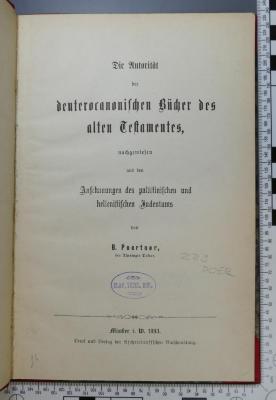 229 POER : Die Autorität der deuterocanonischen Bücher des alten Testamentes : nachgewiesen aus den Anschauungen des palästinischen und hellenistischen Judentums (1893)