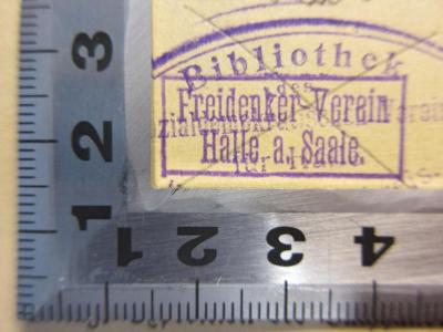 - (Deutscher Freidenker-Verband e. V. ), Stempel: Berufsangabe/Titel/Branche; 'Freidenker-Verein Halle a. Saale.'. 