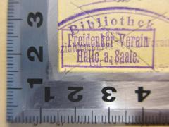 - (Deutscher Freidenker-Verband e. V. ), Stempel: Berufsangabe/Titel/Branche; 'Freidenker-Verein Halle a. Saale.'. 