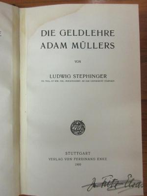 5 ZA 128&lt; a &gt;-1 : Die Geldlehre Adam Müllers (1909)