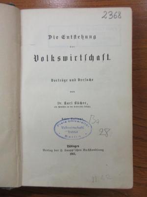 Ba 28 : Die Entstehung der Volkswirtschaft. Vorträge und Versuche (1911)