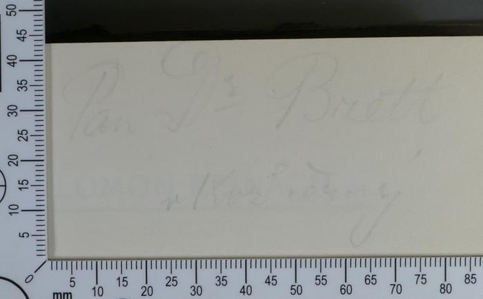 - (Brett, ?), Von Hand: Exlibris, Name; 'Pan Dr Brett v K[…]'. 