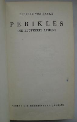 Gesch 167/1  : Perikels. Die Blütezeit Athens (1942)