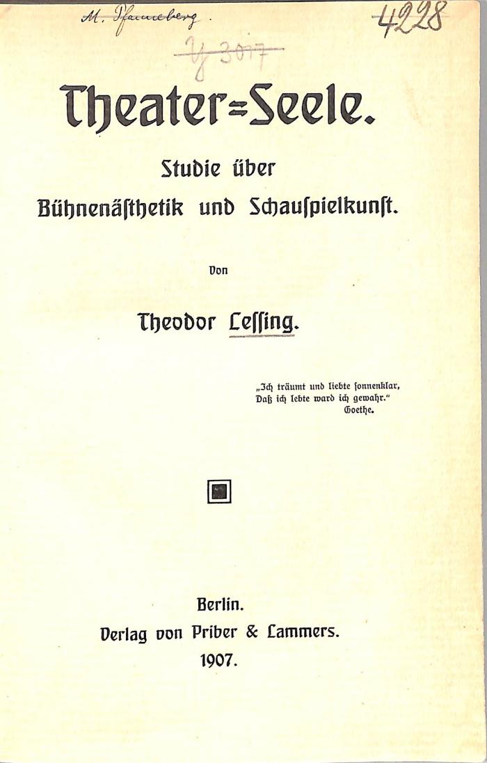 Th 180/17 : Theater-Seele. Studie über Bühnenästhetik und Schauspielkunst (1907)