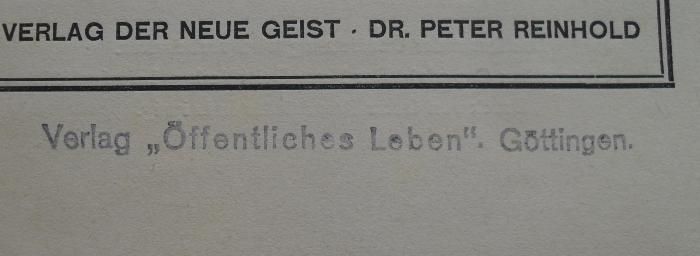 - (Verlag Öffentliches Leben ), Stempel: Name, Ortsangabe; 'Verlag 'Öffentliches Leben', Göttingen.'. 