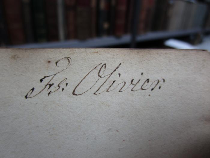 - (Olivier, Fs.), Von Hand: Autogramm; 'Fs: Olivier.'.  (Prototyp)