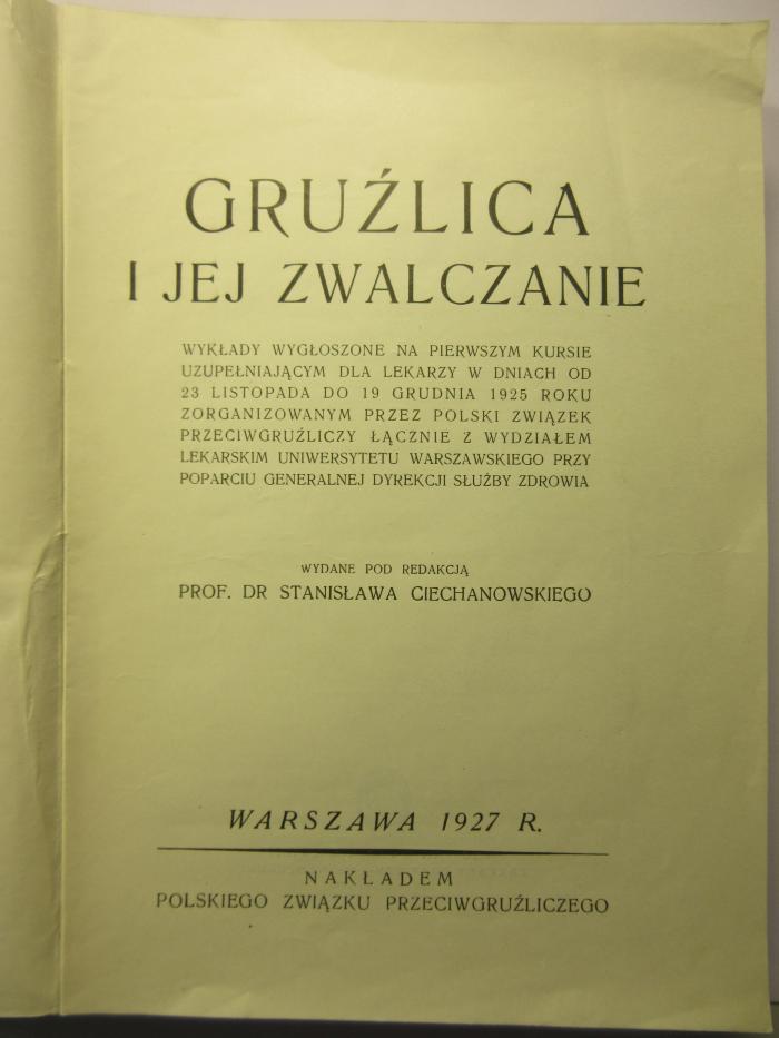 98/2023/41124 : Gruzlica I Jej Zwalczanie (1927)