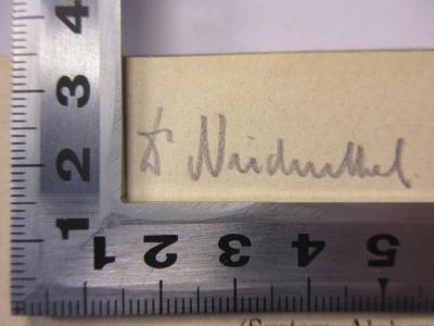 - (Neidenthal, D.), Von Hand: Name; 'D. Neidenthal [?]'. 