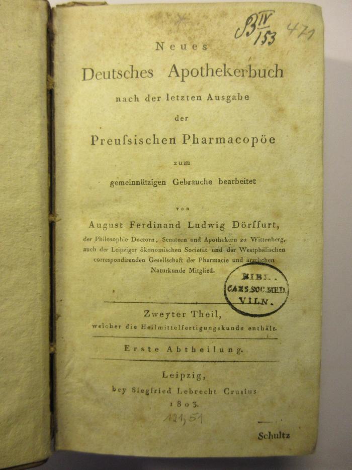  Neues Deutsches Apothekerbuch. Zweyter Theil, Erste Abtheilung (1803)