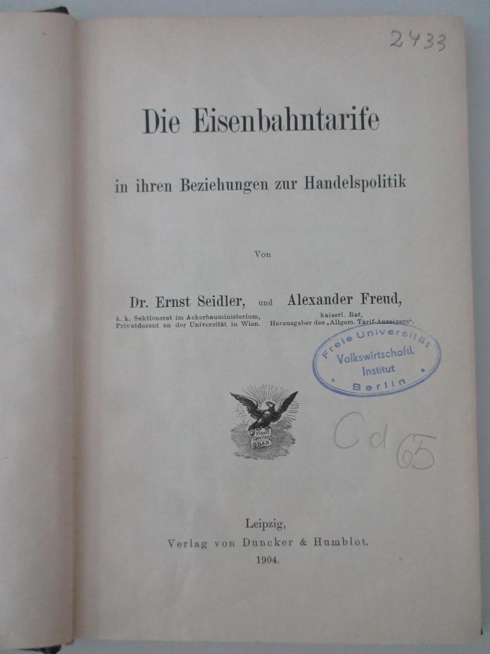 98/2021/41048 : Die Eisenbahntarife in ihren Beziehungen zur Handelspolitik (1904)