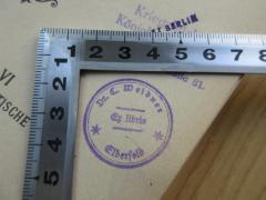 - (Weidner, C.), Stempel: Exlibris; 'Dr. C. Weidner
Ex libris
Elberfeld'. 