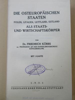 Gb 635 : Die osteuropäischen Staaten Polen, Litauen, Lettland, Estland als Staats- und Wirtschaftskörper (1931)