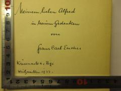 - (Endres, Franz Carl), Von Hand: Widmung; 'Meinem lieben Alfred in treuem Gedenken von Franz Carl Endres, Küssnach, a. Rigi 
Weihnachten 1933'. 