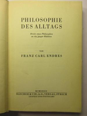 18/80/41431(4) : Philosophie des Alltags. Briefe eines Philosophen an ein junges Mädchen (1934)