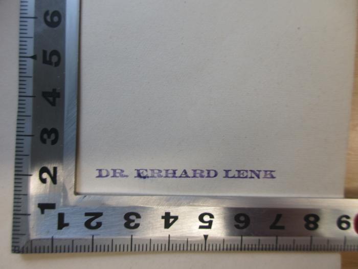 PE 0811 D/30 c (ausgesondert) : Geist und Torheit auf Primanerbänken ; Bericht über die sächsischen Maßnahmen zur Begrenzung des Hochschulzuganges (1934);-, Stempel: Name; 'Dr. Erhard Lenk'