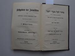  Festgebete der Israeliten: mit vollständigem, sorgfältig durchgesehenem Texte. Zweiter Theil. Rosch-ha-Schanah. Zweiter Abend. (k.A.)
