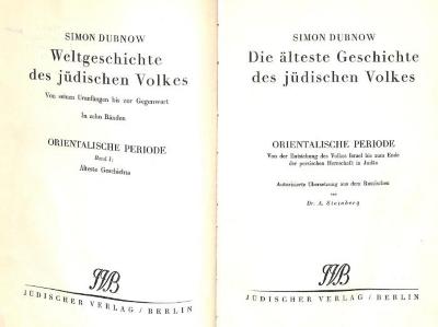 Gesch 829/27 : 1 : Weltgeschichte des jüdischen Volkes, Bd. 1: Orientalische Periode. Von der Entstehung des Volkes Israel bis zum Ende der persischen Herrschaft in Judäa (1925)