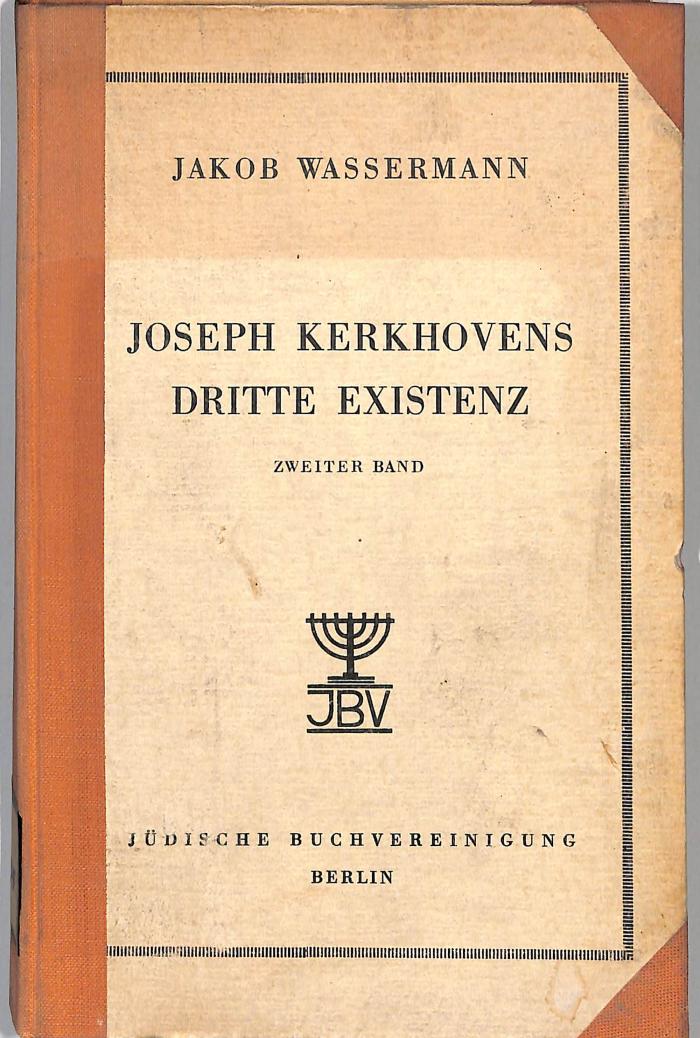 Z 8284 : Joseph Kerkhovens dritte Existenz, Bd. 2 (1934)