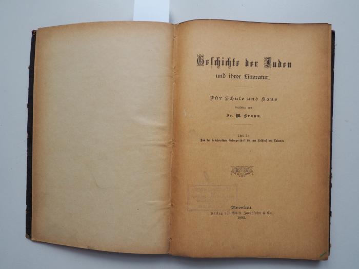  Geschichte der Juden und ihrer Literatur. Für Schule und Haus. Von der babylonischen Gefangenschaft bis zum Anschluss des Talmuds. (1893)