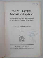 98/2021/41049 : Der Bismarcksche Reichseisenbahngedanke : Reichstelle für einheitliche Verkehrsleitung als vorläufige wirtschaftliche Notwendigkeit (1916)
