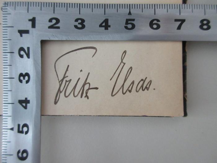 98/2021/41058 : Staatseisenbahnen, Staatswasserstraßen und die deutsche Wirtschaftspolitik. (1898);- (Elsas, Fritz Dr.), Von Hand: Name; 'Fritz Elsas.'. 