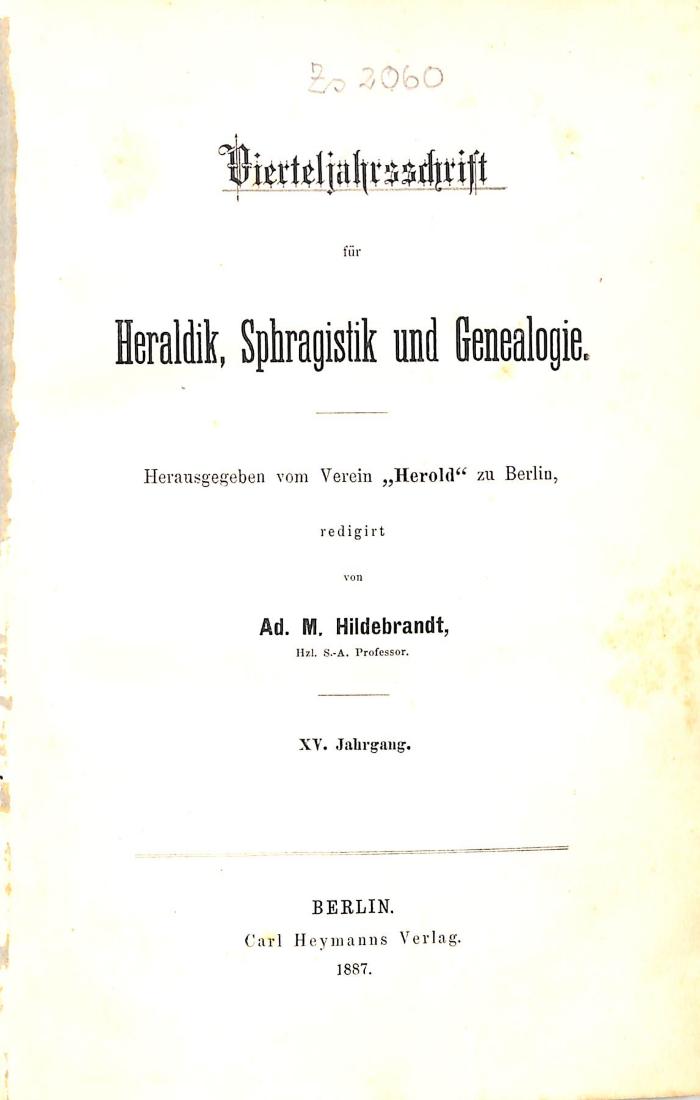 Zs Gesch 48/31 : 15.1887 : Vierteljahrsschrift für Heraldik, Sphragistik und Genealogie (1887)