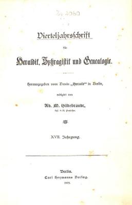 Zs Gesch 48/31 : 17.1889 : Vierteljahrsschrift für Heraldik, Sphragistik und Genealogie (1889)