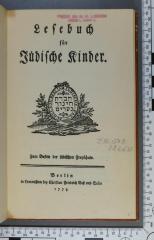 296.079.99 LESE : Lesebuch für jüdische Kinder : zum Besten der jüdischen Freyschule [Nachdruck] (1927  [1779])