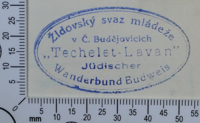 - (Jüdischer Wanderbund "Blau-Weiß" Budweis / Židovsky svaz mládeže v Č. Budějovicích), Stempel: Exlibris; 'Židovsky svaz mládeže
 v Č. Budějovicích
"Techelet-Lavan"
Jüdischer 
Wanderbund Budweis'.  (Prototyp)