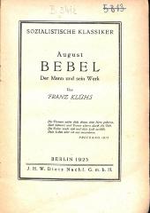 B 3412 : August Bebel. Ein Mann und sein Werk (1923)