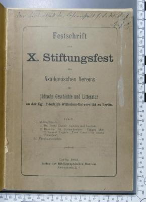 296.088 AKAD;Ga 41 [Ca 41?] ; ;: Festschrift zum 10. Stiftungsfest : des Akademischen Vereins für jüdische Geschichte und Litteratur an der Kgl. Friedrich-Wilhelms-Universität zu Berlin (1893)