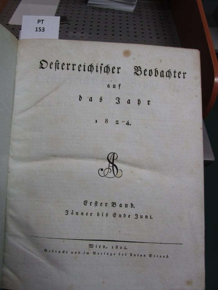  Österreichischer Beobachter auf das Jahr 1824. Erster Band. Jänner bis Ende Juni (1824)