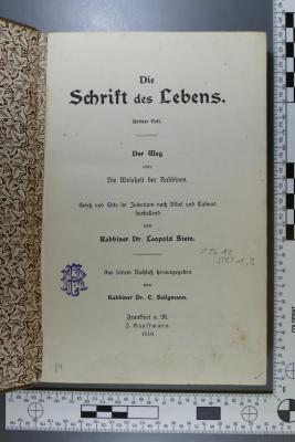 296.12 STEI 1,3 : Die Schrift des Lebens. 3, Der Weg oder die Weisheit der Rabbinen. Gesetz und Sitte im Judentum nach Bibel und Talmud darstellend  (1910)