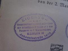 - (Deutscher Transportarbeiter-Verband), Stempel: Exlibris; 'EIGENTUM
des
Gesamtverbandes der Arbeitnehmer
der öfentlichen Betriebe und des
Personen- und Warenverkehrs.
BERLIN N
Johannisstraße 14/15'.  (Prototyp)