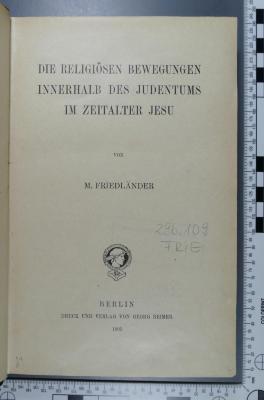 296.109 FRIE 	 : Die religiösen Bewegungen innerhalb des Judentums im Zeitalter Jesu  (1905)