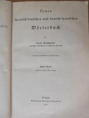 4 N 14&lt;9&gt;-1-2 : Neues spanisch-deutsches und deutsch-spanisches Wörterbuch, Bd. 1-2 (1926)