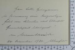 - (Springorum, Lotte), Von Hand: Widmung; 'Frau Lotte Springorum
in Erinnerung einer kurzweiligen 
Fahrt von München nach Elberfeld 
freundschaftlich übereignet !
von [...]
24. Dezember 1930. Elberfeld'. 