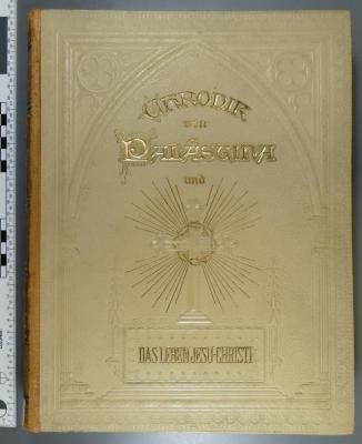 296.133.2 SCHU 1 : Die Chronik von Palästina und das Leben Jesu Christi  ([ca. 1900])