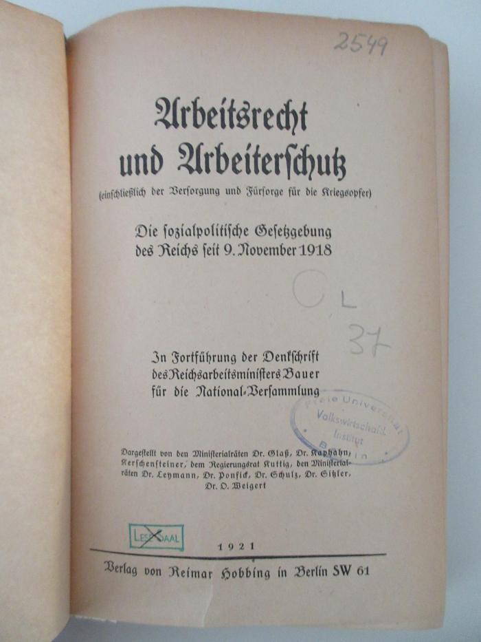 98/2022/41008 : Arbeitsrecht und Arbeiterschutz (einschließlich der Versorgung und Fürsorge für die Kriegsopfer) : Die sozialpolitische Gesetzgebung des Reichs seit 9. November 1918 (1921)