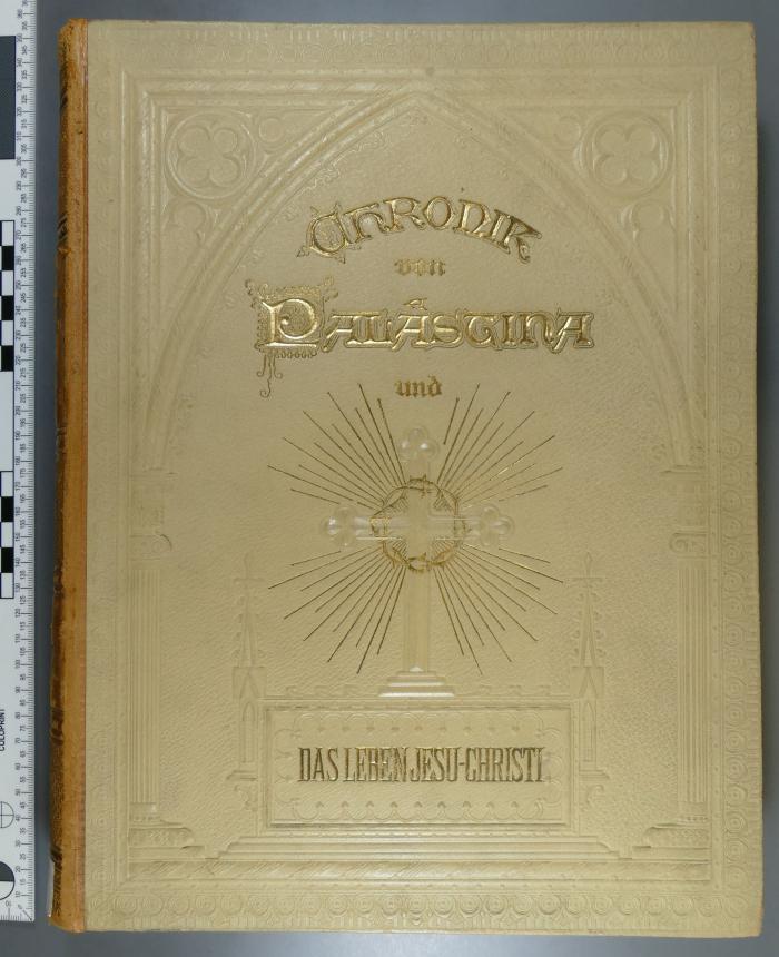 296.133.2 SCHU 1 : Die Chronik von Palästina und das Leben Jesu Christi  ([ca. 1900])