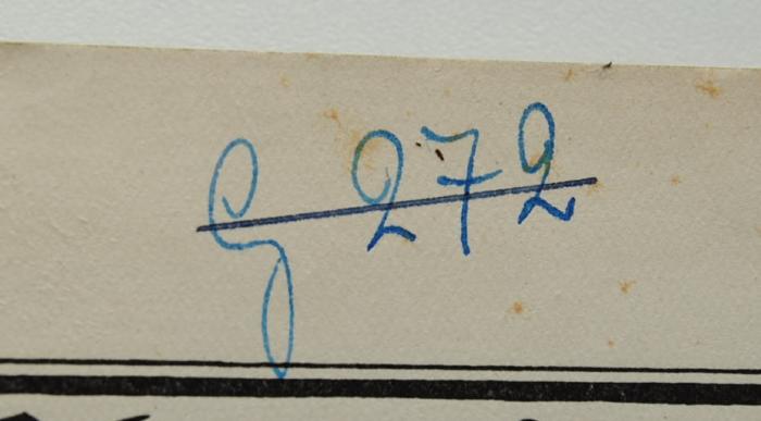 - (Geheime Staatspolizei Hannover), Von Hand: Signatur; 'G 272'. 
