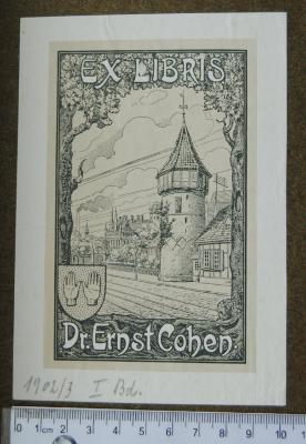- (Cohen, Dr. Ernst), Etikett: Exlibris; 'EX LIBRIS Dr. Ernst Cohen'. 