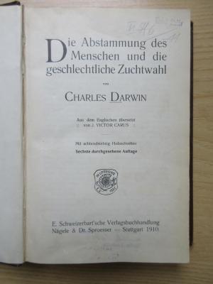 CH 5304 D445D(6) : Die Abstammung des Menschen und die geschlechtliche Zuchtwahl (1910)