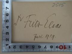 - (Elsas, Fritz Dr.), Von Hand: Name, Datum; 'Dr Fritz Elsas. Juni 1919.'. 